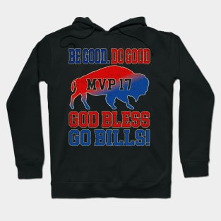 Be Good Do Good God Bless Go Bills Football Lovers Hoodie